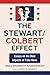 The Stewart/Colbert Effect: Essays on the Real Impacts of Fake News