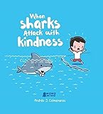 When Sharks Attack With Kindness