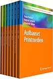 Bibliothek der Mediengestaltung – Aufbauset Printmedien: Ausbildung zum/zur Mediengestalter/in Digital und Print - Peter Bühler, Patrick Schlaich, Dominik Sinner, Andrea Stauss, Thomas Stauss 