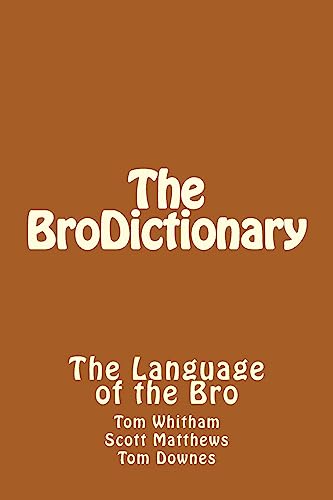 The BroDictionary