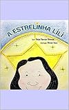  A ESTRELINHA LILI (Portuguese Edition)