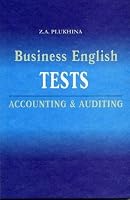 Tests in English. Accounting and auditing. Plyukhin ZA / Testy po angliyskomu yazyku. Bukhgalterskiy uchet i audit. Plyukhina Z.A. 5833002109 Book Cover