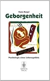 Geborgenheit: Psychologie eines Lebensgefühls (German Edition)