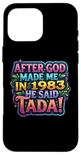 After God Made Me In 1983 He Said Tada ���f�B�[�X�a�����p�[�e�B�[ �X�}�z�P�[�X iPhone 16 Pro Max �p