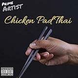  Chicken Pad Thai [Explicit]