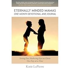 Eternally Minded Mamas One-Month Devotional and Journal Audiolibro Por Katie LaPierre arte de portada