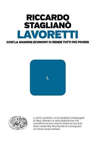 Lavoretti. Così la «sharing economy» ci rende tutti più pover