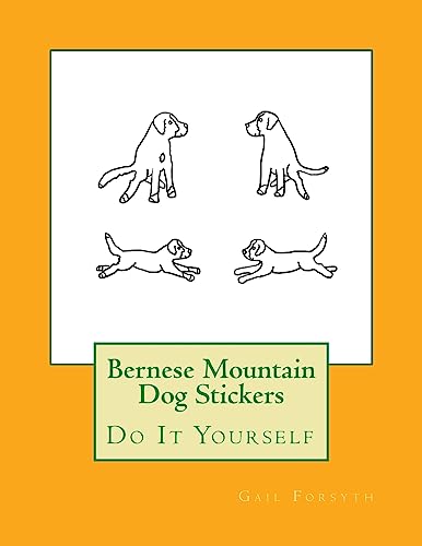 Bernese Mountain Dog Stickers: Do It Yourself
