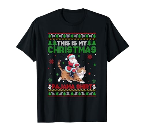 Santa Riding Ragdoll Cat This is My Christmas Pajama T-Shirt