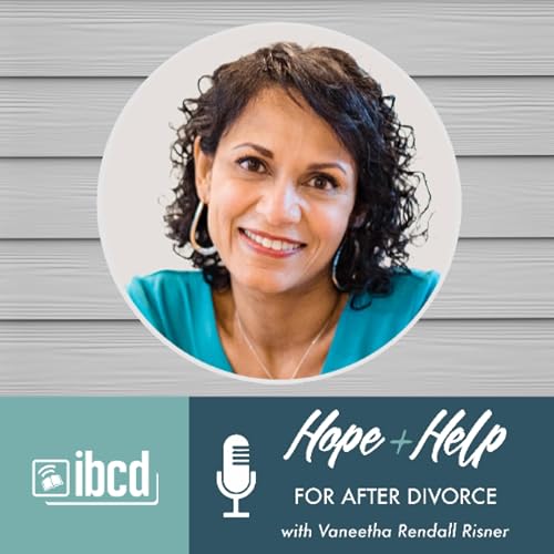 Hope + Help for After Divorce with Vaneetha Rendall Risner