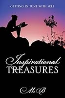 Inspirational Treasures: Getting in Tune with Self 1432770098 Book Cover