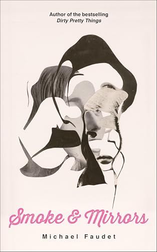 Smoke & Mirrors (Michael Faudet Book 3) (Volume 3)