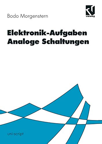 Preisvergleich Produktbild Elektronik-Aufgaben, Analoge Schaltungen (uni-script)