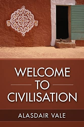 Welcome to Civilisation 1518621988 Book Cover