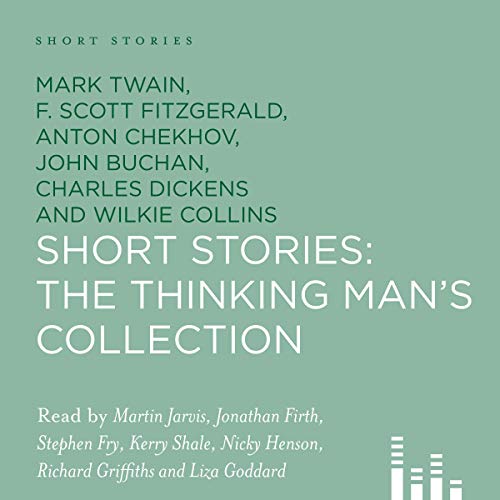 Short Stories: The Thinking Man's Collection