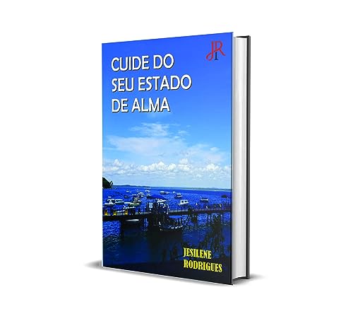 CUIDE DO ESTADO DE SUA ALMA