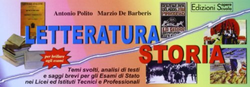 Letteratura, storia. Per le Scuole superiori
