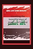  Abdul Latif Rashid biography: Unveiling the beautiful days of Abdul Latif Rashid