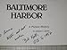 Baltimore harbor: A picture history
