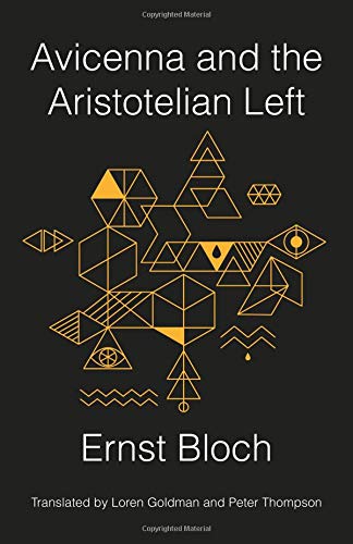 Avicenna and the Aristotelian Left (New Directions in Critical Theory)