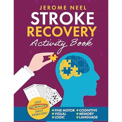 Stroke Recovery Activity Book: Traumatic Brain Injury and Aphasia Rehabilitation for Stroke Patients