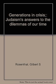Hardcover Generations in crisis;: Judaism's answers to the dilemmas of our time Book