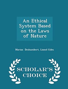 An Ethical System Based on the Laws of Nature