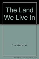 The Land We Live In B000VVJCNE Book Cover