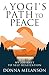 A Yogi's Path To Peace: My Journey to Self-Realization