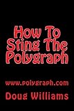 How To Sting The Polygraph