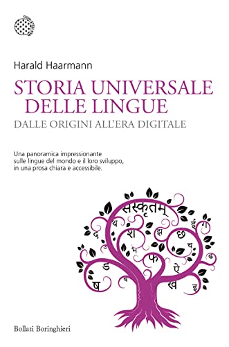 Storia universale delle lingue. Dalle origini all’era digitale