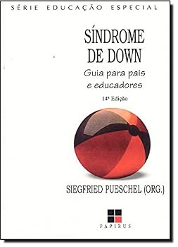 Paperback Síndrome De Down. Guia Para Pais E Educadores (Em Portuguese do Brasil) [Portuguese_Brazilian] Book