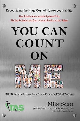 You Can Count on Me: Getting Top Value from Both Your In-Person and Virtual Workforce (English Edition)