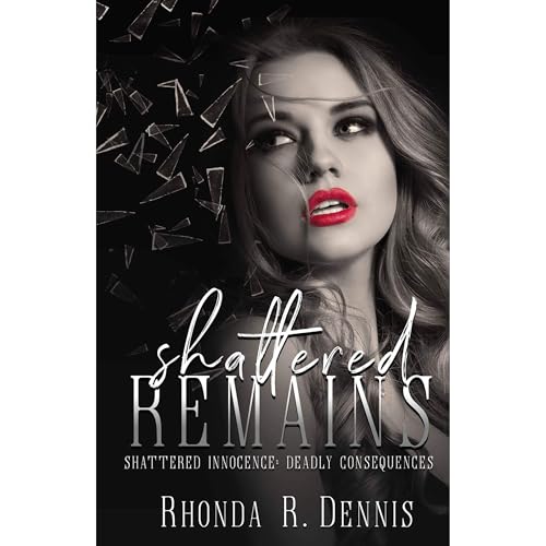 Shattered Remains Audiolibro Por Rhonda Dennis arte de portada