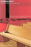 Evangelicals and the Continental Divide: The Conservative Protestant Subculture in Canada and the United States (McGill-Queen’s Studies in the Hist of Re) (Volume 26)