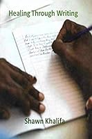 Healing Through Writing 1791393675 Book Cover