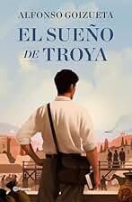 El sueño de Troya (Autores Españoles e Iberoamericanos)