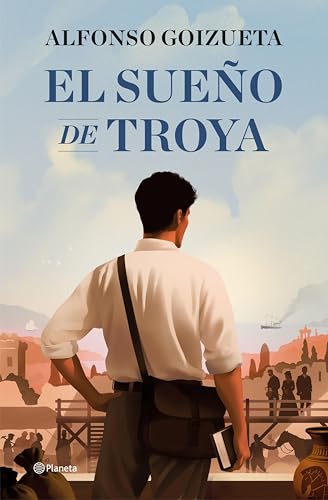 El sueño de Troya (Autores Españoles e Iberoamericanos)