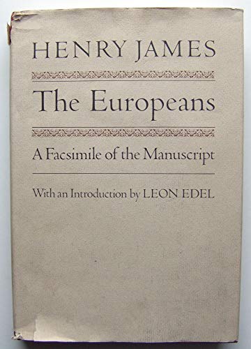 The Europeans: A Facsimile of the Manuscript 0865272468 Book Cover