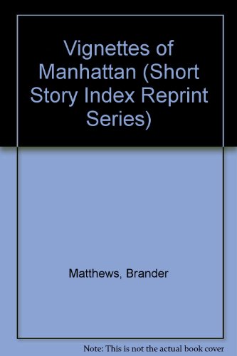 Vignettes of Manhattan (Short Story Index Repri... 0836930703 Book Cover