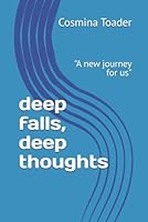 deep falls, deep thoughts: "A new journey for us" B0F5PPSSTG Book Cover