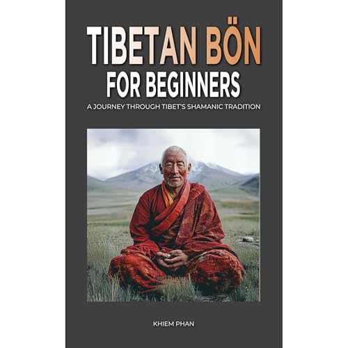 Tibetan B&amp;ouml;n for Beginners by Khiem Phan episode artwork
