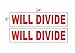 2-6x24 Will Divide Real Estate Rider Sign Red