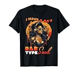 I Have A 90's R&B Type Soul Music Lover T-Shirt