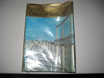 Hardcover Cities of Vesuvius: Pompeii and Herculaneum Book