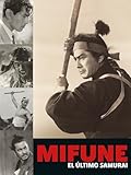 Mifune, el último samurái
