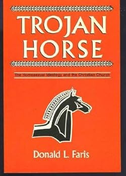 Paperback Trojan Horse: The Homosexual Ideology and the Christian Church Book