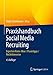 Produktbild Praxishandbuch Social Media Recruiting: Experten Know-How / Praxistipps / Rechtshinweise