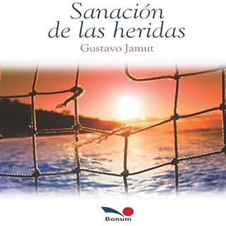 SANACI&Oacute;N DE LAS HERIDAS Audiolibro Por Gustavo Jamut arte de portada