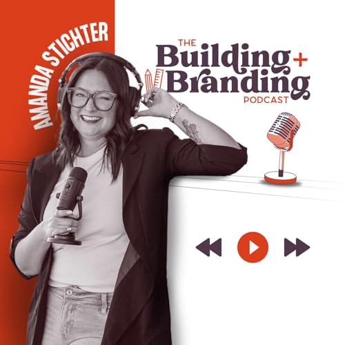 Page de couverture de The Building and Branding Podcast